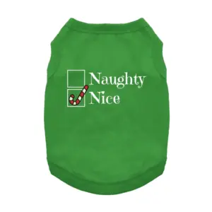 A green dog tank that has 2 white boxes and the words "Naughty" and "Nice". The Nice is checked off with a candy cane checkmark